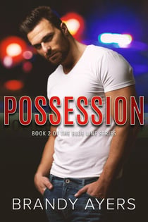 Possession - The Blue Line Series, #2