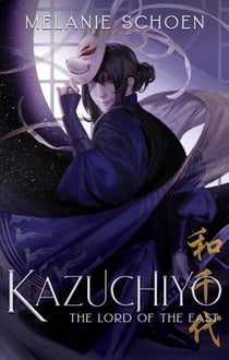 Kazuchiyo: Lord of the East - KAZUCHIYO, #3