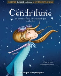 Les stéréotypes de genre - Cendrilune - Le conte de fée d'une scientifique en herbe
