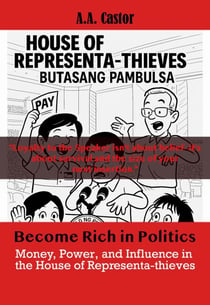 Become Rich in Politics: Money, Power, and Influence in the House of Representa-thieves