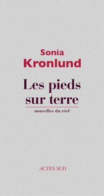 les Pieds sur terre - nouvelles du réel