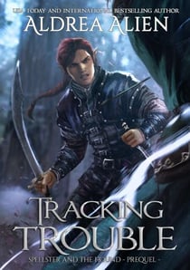 Tracking Trouble - Spellster and the Hound, #0