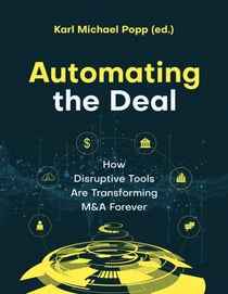 Automating the Deal - How Disruptive Tools Are Transforming M&A Forever
