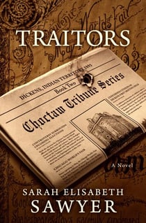 Traitors - Choctaw Tribune Historical Fiction Series, #2