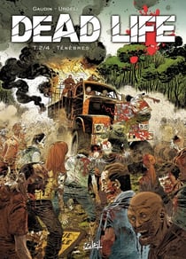 Dead Life T02 - Ténèbres