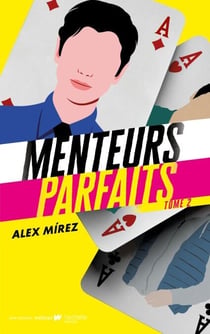 Menteurs parfaits - tome 2 - La suite de la série phénomène "Perfectos mentirosos"