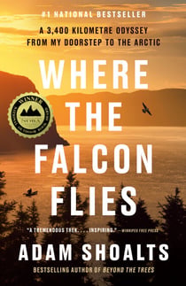 Where the Falcon Flies - A 3,400 Kilometre Odyssey From My Doorstep to the Arctic