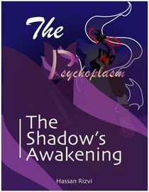 The Shadow's Awakening - The Psychoplasm, #1