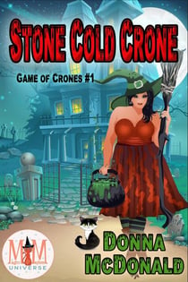 Stone Cold Crone: Magic and Mayhem Universe - Game of Crones, #1