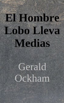El Hombre Lobo Lleva Medias