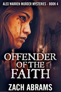 Offender Of The Faith - Alex Warren Murder Mysteries, #4