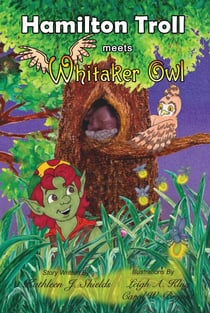 Hamilton Troll meets Whitaker Owl - The Hamilton Troll Adventures, #7