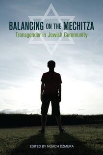 Balancing on the Mechitza - Transgender in Jewish Community