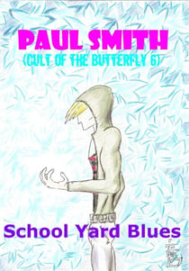 School Yard Blues (Cult of the Butterfly 6) - Cult of the Butterfly, #6