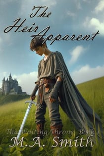 The Heir Apparent - The Waiting Throne, #1