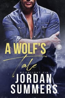 Moonlight Kin 1: A Wolf's Tale (2020) - Moonlight Kin, #1