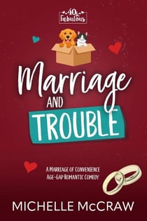 Marriage and Trouble - 40 and Fabulous, #5