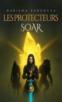 Les Protecteurs - Soar