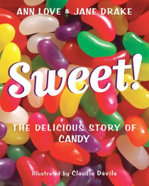 Sweet! - The Delicious Story of Candy