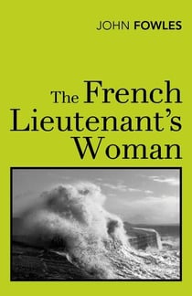 The French Lieutenant's Woman - Discover the timeless epic historical novel of Victorian scandal and obsession.