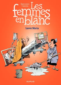 Les Femmes en Blanc - Tome 34 - Lavez Maria