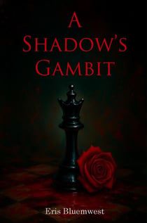 A Shadow's Gambit