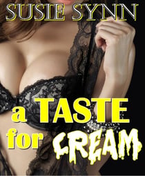 A Taste For Cream