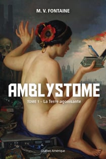 Amblystome 1 - La Terre agonisante