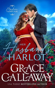 Her Husband's Harlot - Mayhem in Mayfair, #1