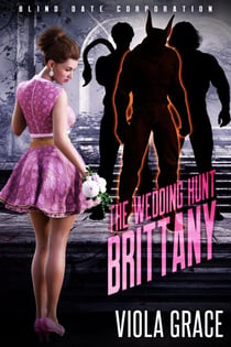 The Wedding Hunt Brittany - Blind Date Corporation, #7