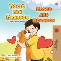Boxer dan Brandon Boxer and Brandon - Malay English Bilingual Collection