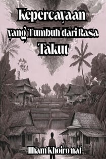 Kepercayaan yang Tumbuh dari Rasa Takut