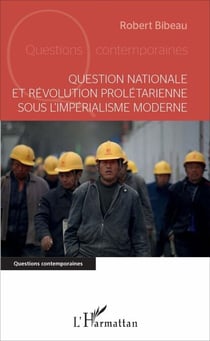Question nationale et révolution prolétarienne sous l'impérialisme moderne