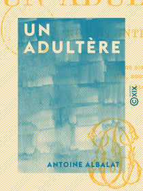Un adultère - Roman intime