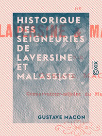 Historique des seigneuries de Laversine et Malassise