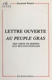 Lettre ouverte au peuple gras : des chefs de hordes aux multinationales