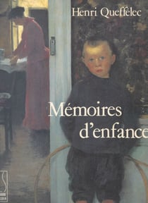 Mémoires d'enfance : la douceur et la guerre