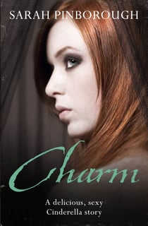 Charm - The definitive dark fantasy romance retelling of Cinderella from the Sunday Times bestselling author of global sensation Behind Her Eyes
