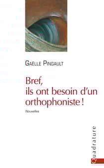 Bref, ils ont besoin d'un orthophoniste !
