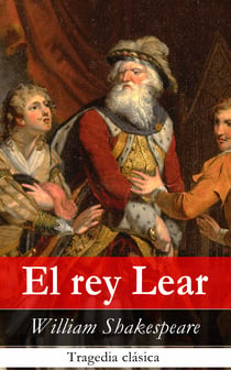 El rey Lear - Tragedia clásica