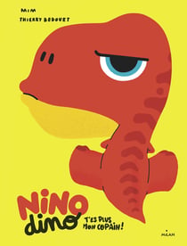 Nino Dino - T'es plus mon copain!