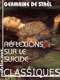 Réflexions sur le suicide - "Quelle est l'action de la souffrance sur l'âme humaine?"