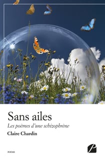 Sans ailes - Les poèmes d’une schizophrène