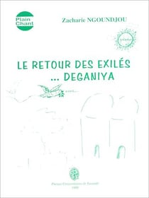 Le retour des exilés ... Deganiya