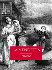 La Vendetta - Scènes de la vie privée