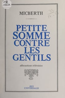 Petite somme contre les gentils - Allocutions télévisées