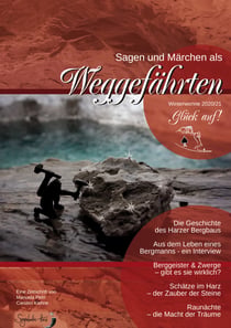 Sagen & Märchen als Weggefährten - Winterwonne 2020/21 - Glück auf