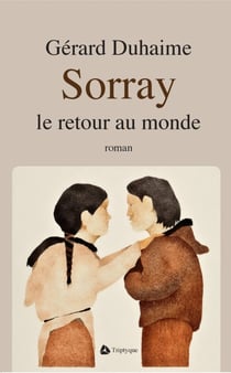 Sorray - le retour au monde
