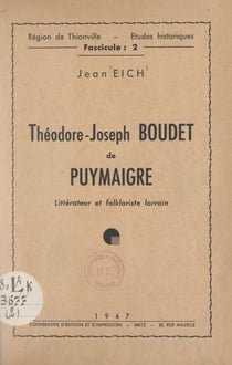 Théodore-Joseph Boudet de Puymaigre - Littérateur et folkloriste lorrain
