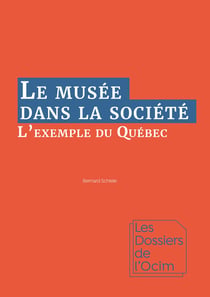 Le Musée dans la société - L’exemple du Québec